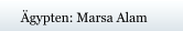Ägypten: Marsa Alam